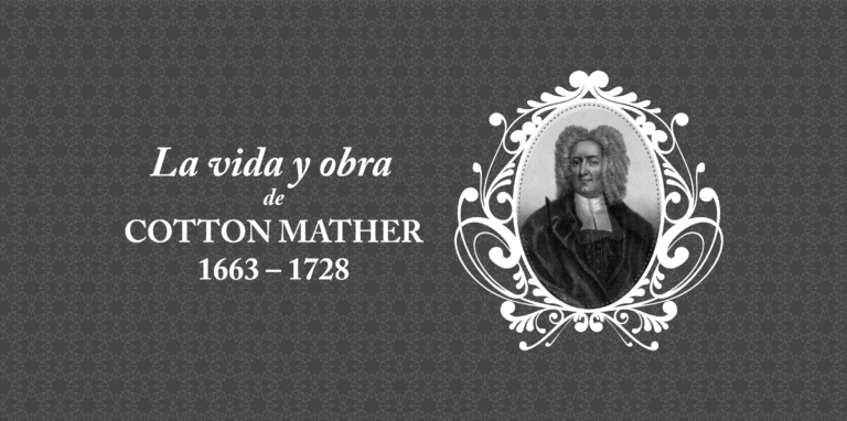 La vida y obra de Cotton Mather 1663-1728