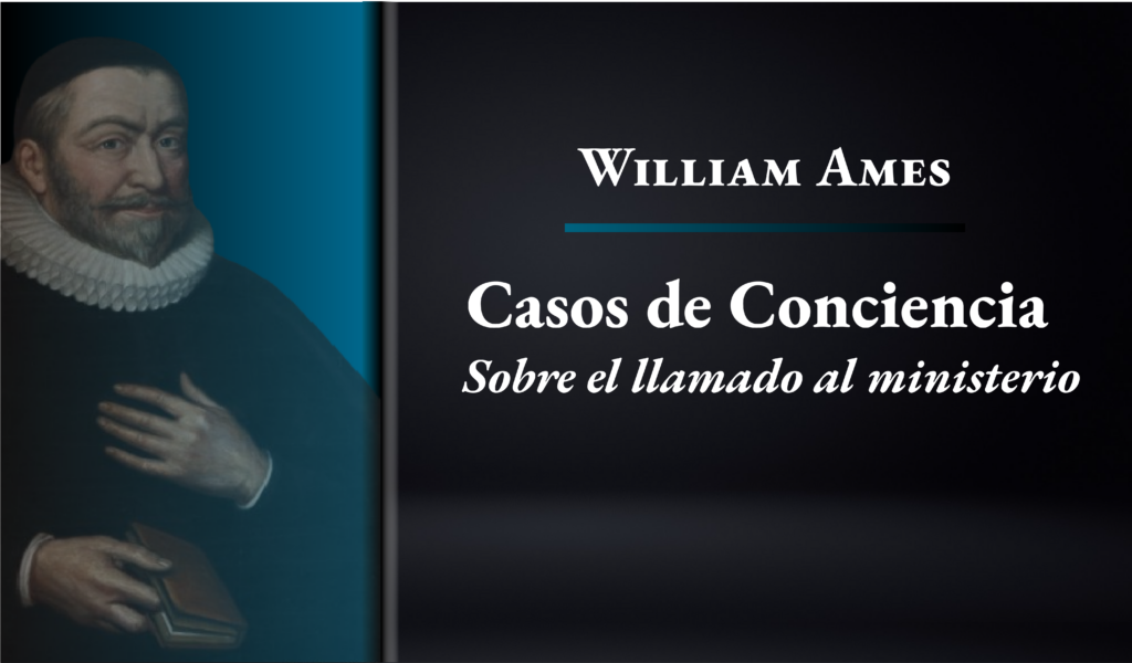 Sobre el llamado al ministerio | William Ames